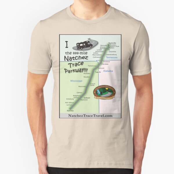 I Drove the Natchez Trace Parkway. Slim Fit T-Shirt