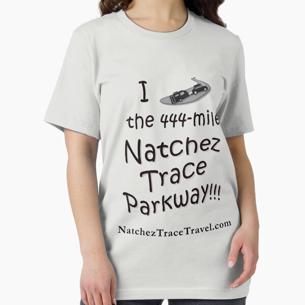 Item preview, I Drove the Natchez Trace Parkway. designed and sold by natcheztrace.
