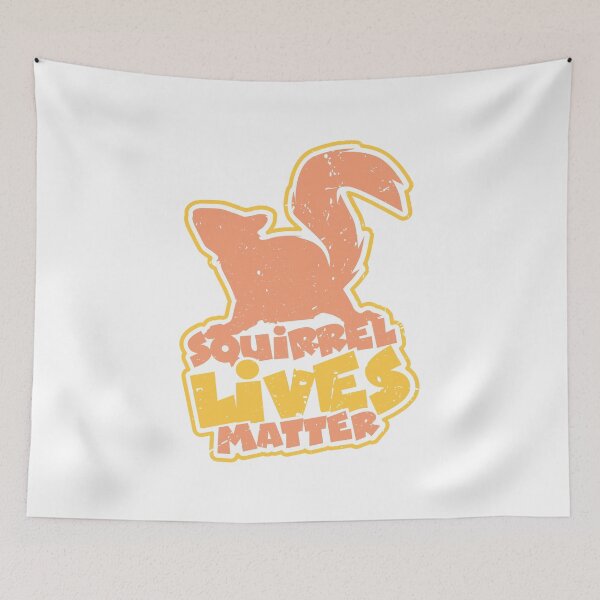 Item preview, Squirrel Lives Matter White designed and sold by AYDreamers.