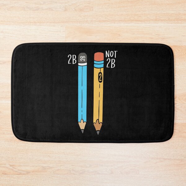 Item preview, 2B Or Not 2B For A Engineer graphic designed and sold by AYDreamers.
