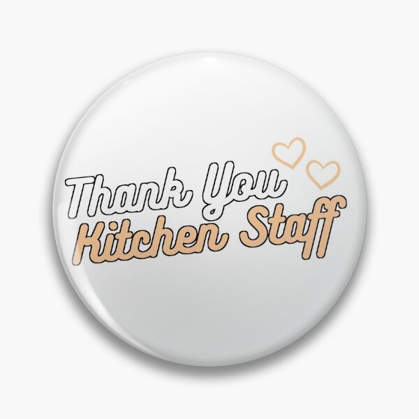 Item preview, Thank You Kitchen Staff designed and sold by BraveTrails.