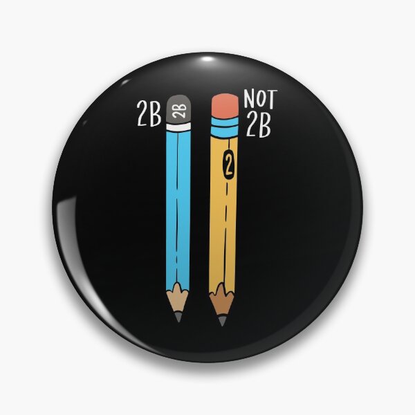 Item preview, 2B Or Not 2B For A Engineer graphic designed and sold by AYDreamers.