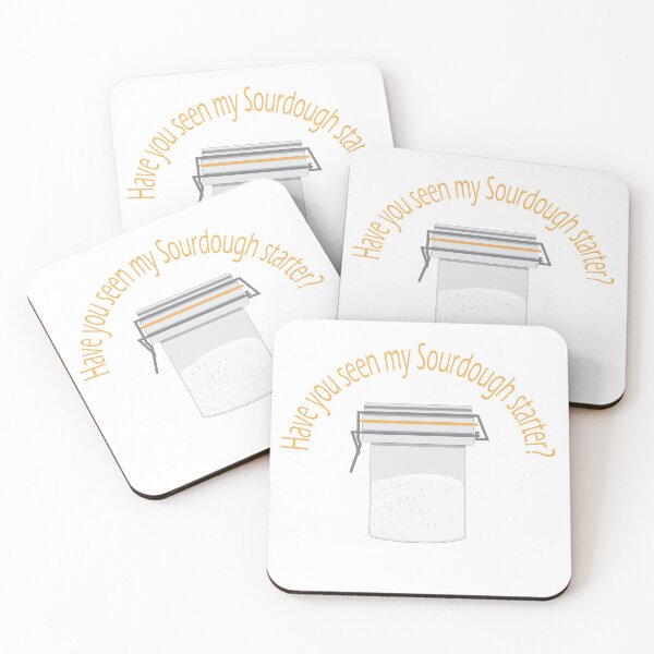 Item preview, Have you seen my Sourdough Starter? designed and sold by pinspace.