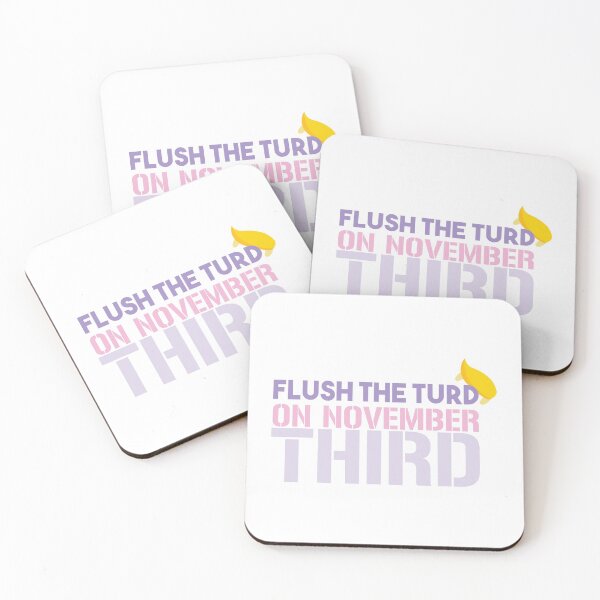 Item preview, FLUSH THE TURD ON NOVEMBER THIRD designed and sold by Yassineea65.