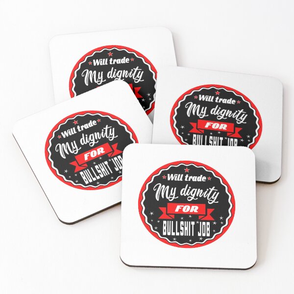 Item preview, Will trade self-esteem for bullshit job designed and sold by Manikool.