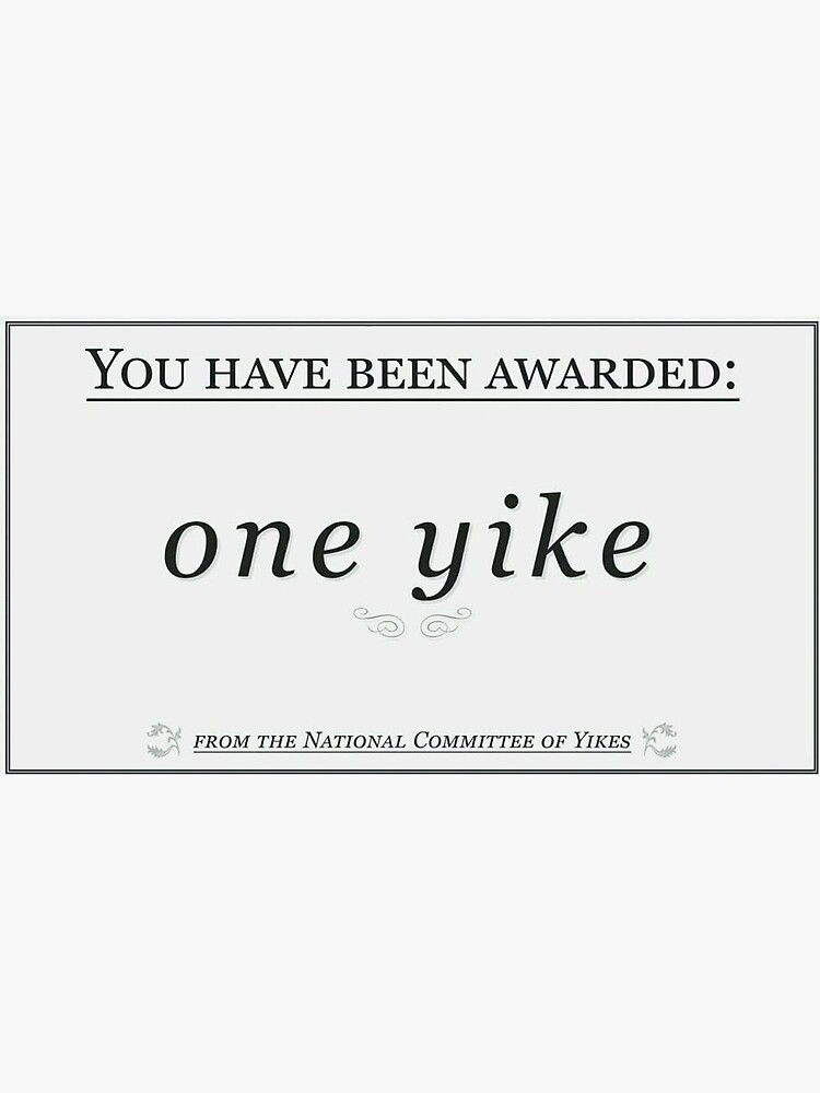 you-have-been-awarded-one-yike-sticker-by-zoedion-redbubble