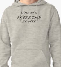 Freezing... Pullover Hoodie