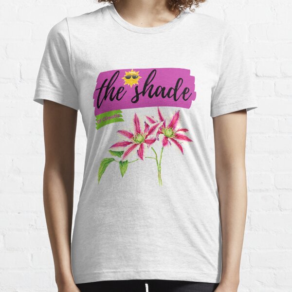 funny t-shirt shade clematis for girls, clematis plants shade, shade tolerant clematis,shade clematis, shade loving clematis for girls Essential T-Shirt