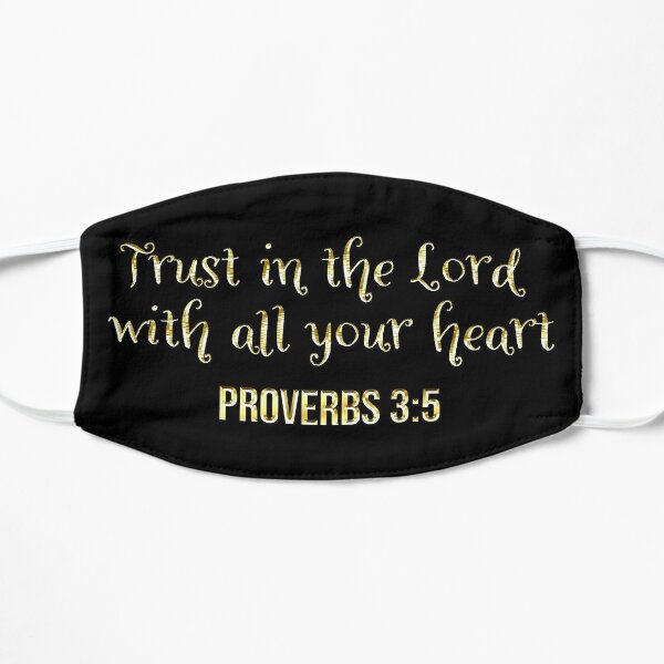 Proverbs 3:5 | Bible Verse Quote | Christian | Trust The Lord with All Your Heart Flat Mask