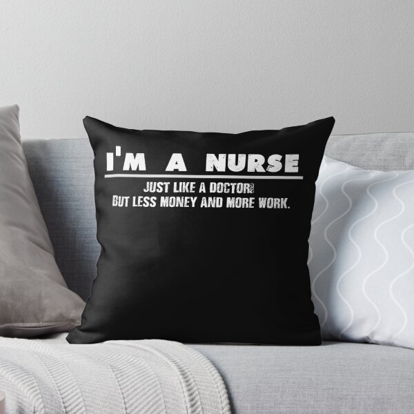 Item preview, I'm A Nurse - Just Like A Doctor For Cool Nurses designed and sold by mcshirtface.
