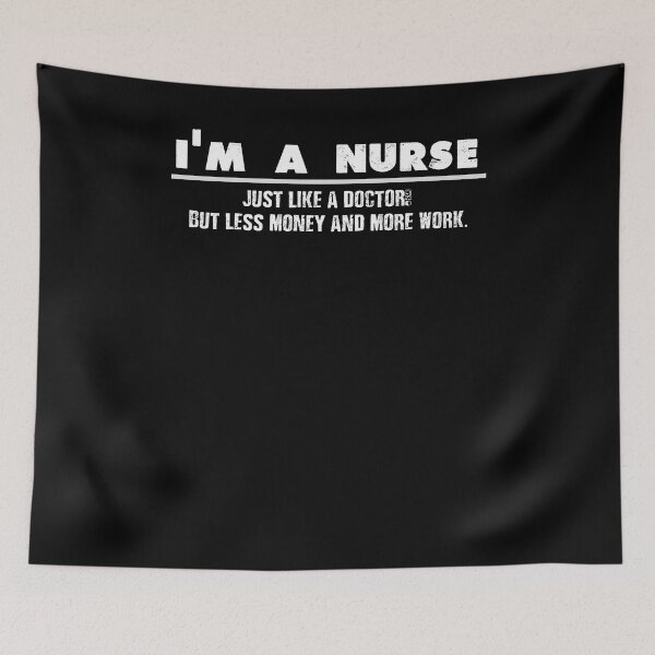 Item preview, I'm A Nurse - Just Like A Doctor For Cool Nurses designed and sold by mcshirtface.