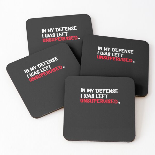 Item preview,  In My Defense, I Was Left Unsupervised designed and sold by ClothesBarn.