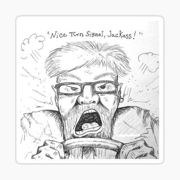 "Nice Turn Signal, Jackass!" Sticker