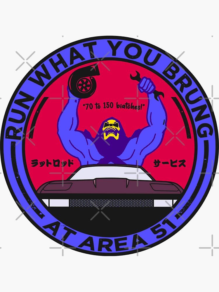 "Run What You Brung" Sticker for Sale by tanyarose Redbubble