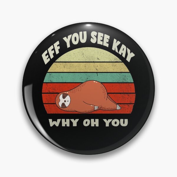 Item preview, Eff You See Kay Why Oh You Sloth Yoga Vintage Funny designed and sold by Hamadax.