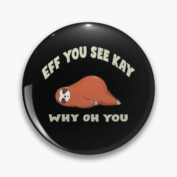 Item preview, Eff You See Kay Why Oh You Sloth Yoga Vintage Funny designed and sold by Hamadax.