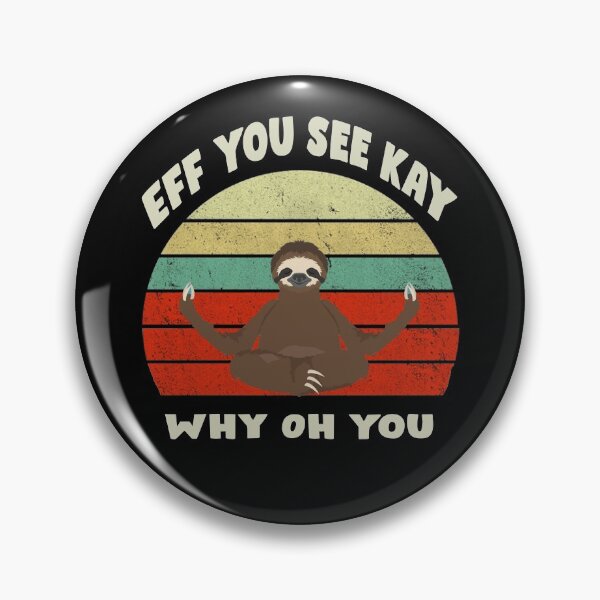 Item preview, You See Kay Why Oh You Sloth Yoga Vintage Funny designed and sold by Hamadax.