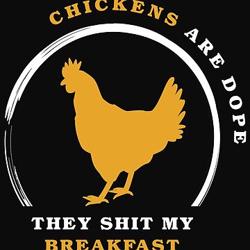Poster mit "Huhn lustiger Spruch, Frühstück, Eier Geschenk" von Kuma518