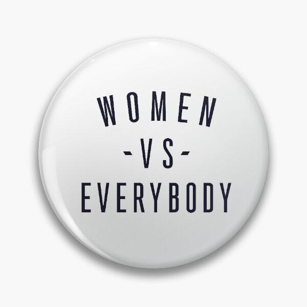 Item preview, Women VS Everybody, Girl Power Motivational, GRL PWR Shirt, Feminist Shirt designed and sold by Funny-Vintage.