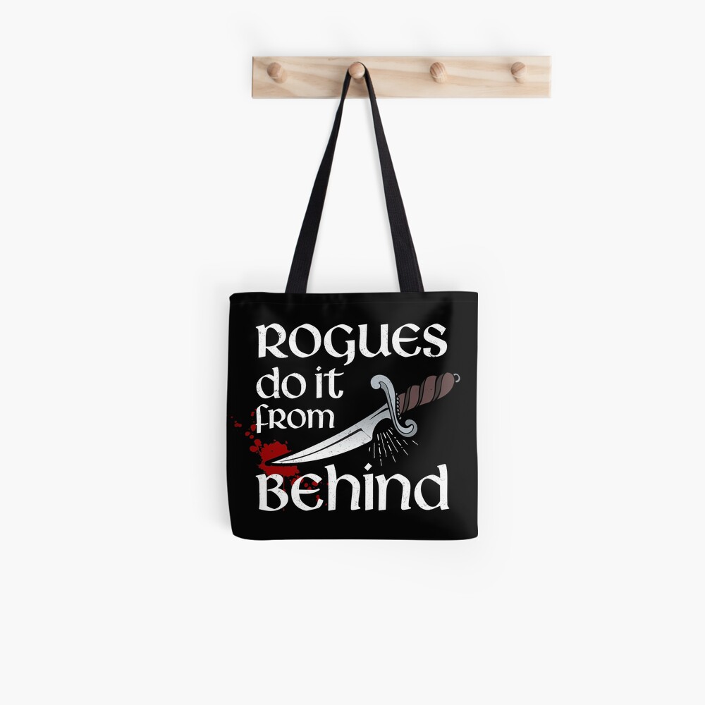 Rogues do it from behind Tote Bag