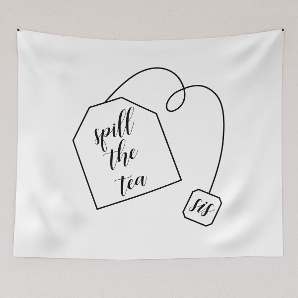 Item preview, Spill the Tea, Sis designed and sold by Madison Morris.