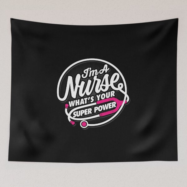 Item preview, I'm A Nurse Whats Your Super Power designed and sold by Dream Imagine Create ..