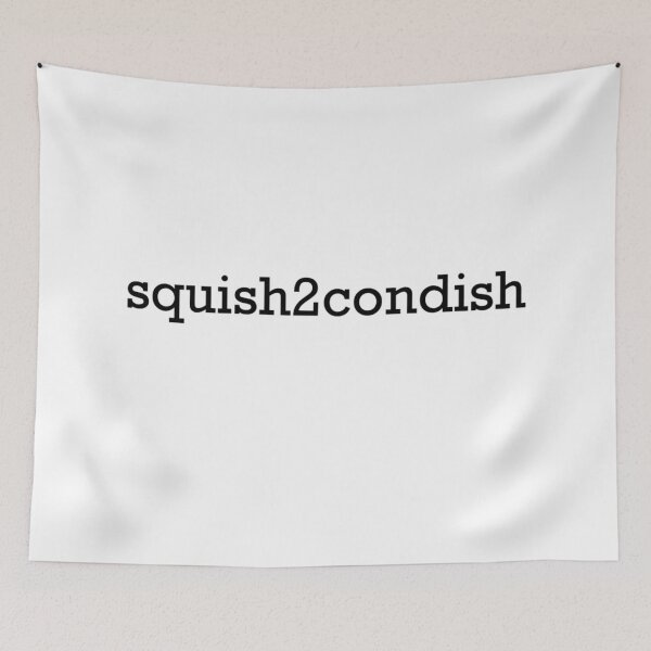 Item preview, squish2condish, squish to condish, squish to condition designed and sold by TheWhitney0o.