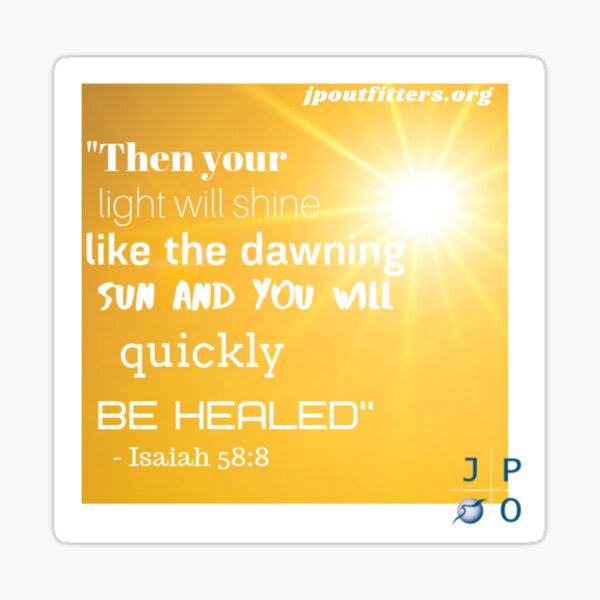 Isaiah 58:8 Quote Sticker