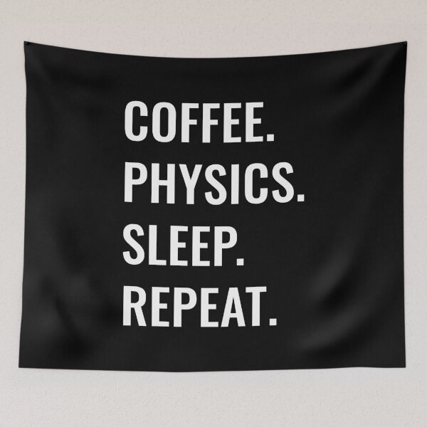 Item preview, Coffee Physics Sleep Repeat designed and sold by manishfzr1995.