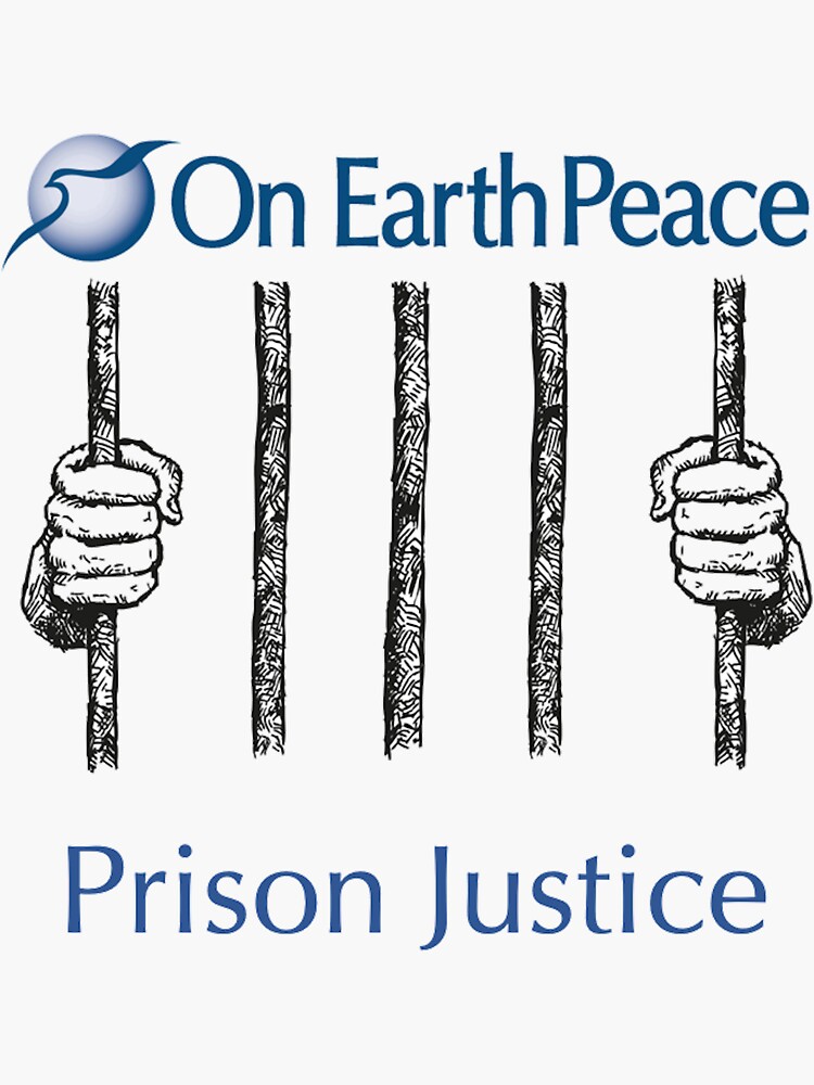 On Earth Peace Prison Justice by JPOutiffters