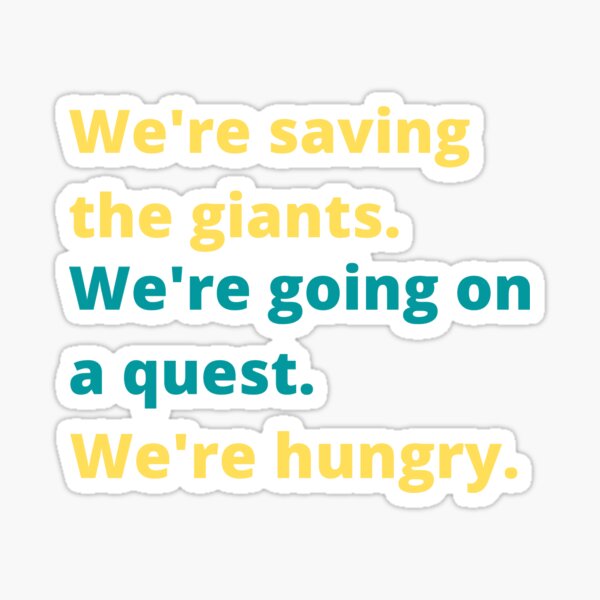 Saving, Going, Hungering Sticker
