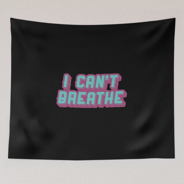 Item preview, I CAN'T BREATHE POP ART DESIGN designed and sold by heyjessicaho.