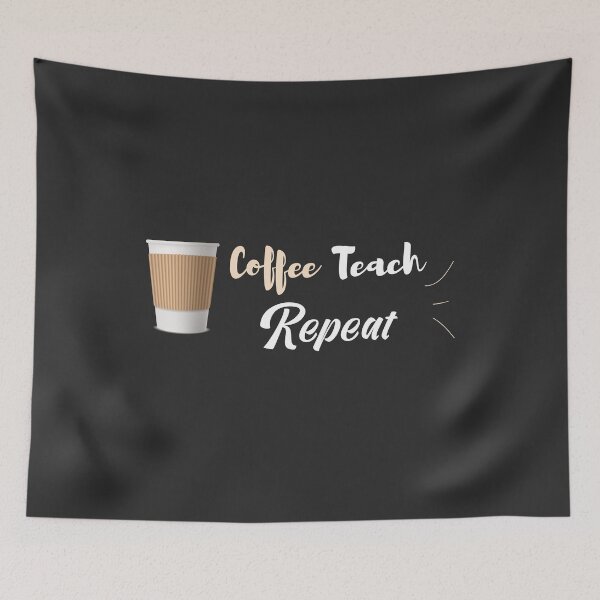Item preview, Coffee Teach Repeat , Teacher T Shirt Coffee Funny Teacher Shirt designed and sold by Naufaal.