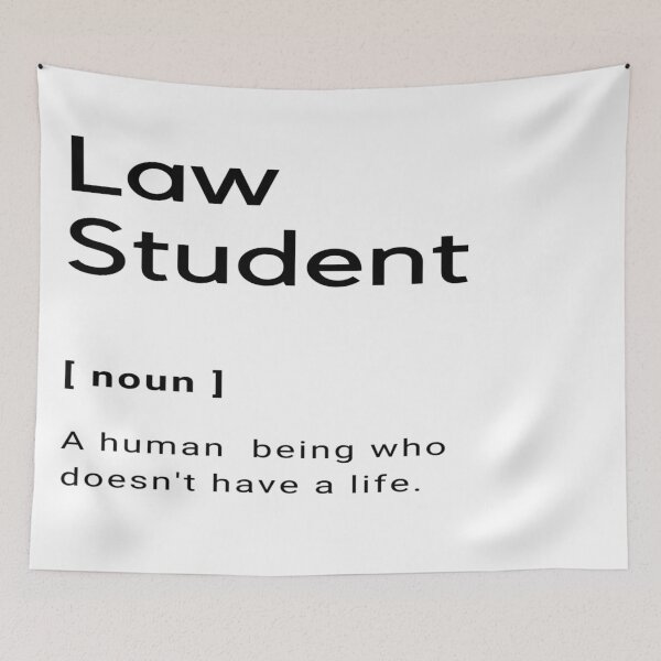 Item preview, Law Student, A Human Being Who Doesn't Have Life  designed and sold by somebody who lived.