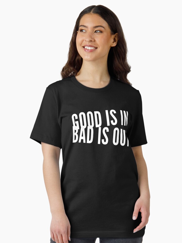 Thumbnail 2 of 7, Essential T-Shirt, GOOD IS IN BAD IS OUT designed and sold by ethosessential.
