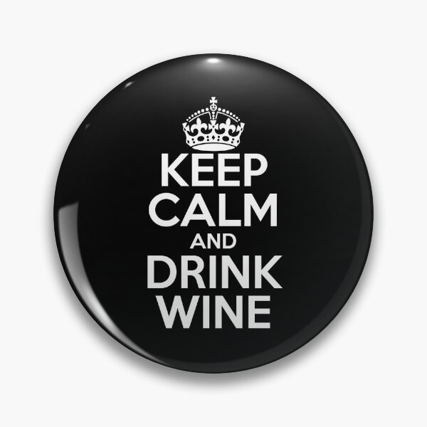 Item preview, Keep Calm and Drink Wine designed and sold by PAVOCreative.