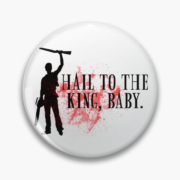 Item preview, Hail to the king, baby.  designed and sold by ninthstreet.