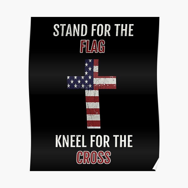Stand For Jesus Posters Redbubble - i stand for the flag and kneel for the cross roblox minecraft usa greeting card by lebronjamesvevo redbubble