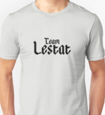 Team Lestat Unisex T-Shirt