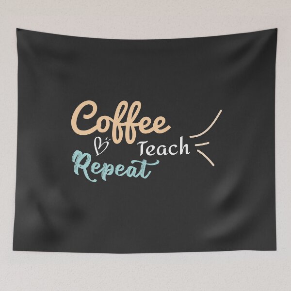 Item preview, Coffee Teach Repeat , Teacher T Shirt Coffee Funny Teacher Shirt designed and sold by Naufaal.