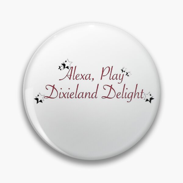 Item preview, Alexa, play dixieland delight designed and sold by caitlyn5a.