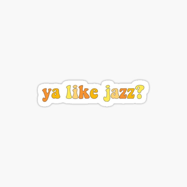 Item preview, ya like jazz? designed and sold by izzy c!.