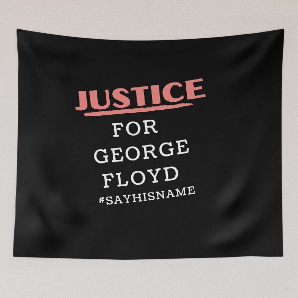 Item preview,  Justice for George Floyd, #SAYHISNAME, In His Memory, Black Lives Matter designed and sold by Londonluxie.
