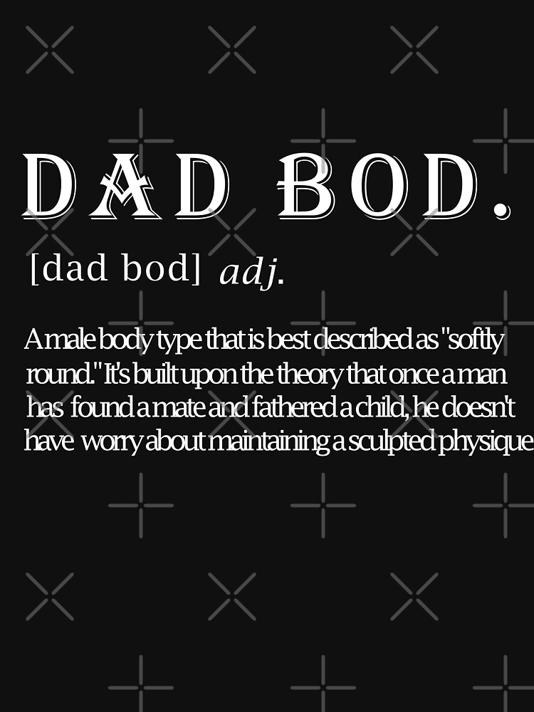 dad-bod-definition-funny-father-s-day-gift-idea-t-shirt-by