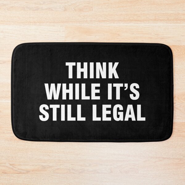 Item preview, Think while it's still legal designed and sold by allthetees.