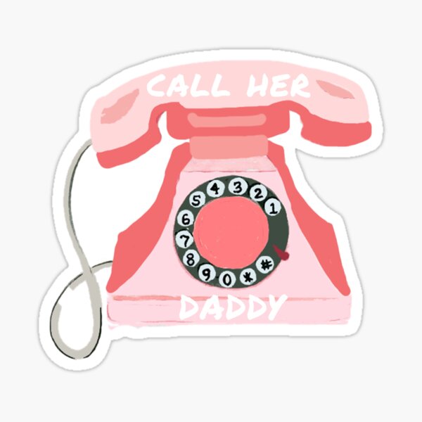 call her daddy Sticker
