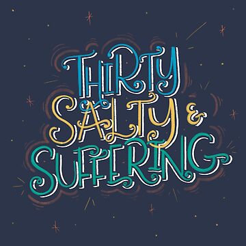 Artwork thumbnail, Thirty Salty & Suffering by alttring