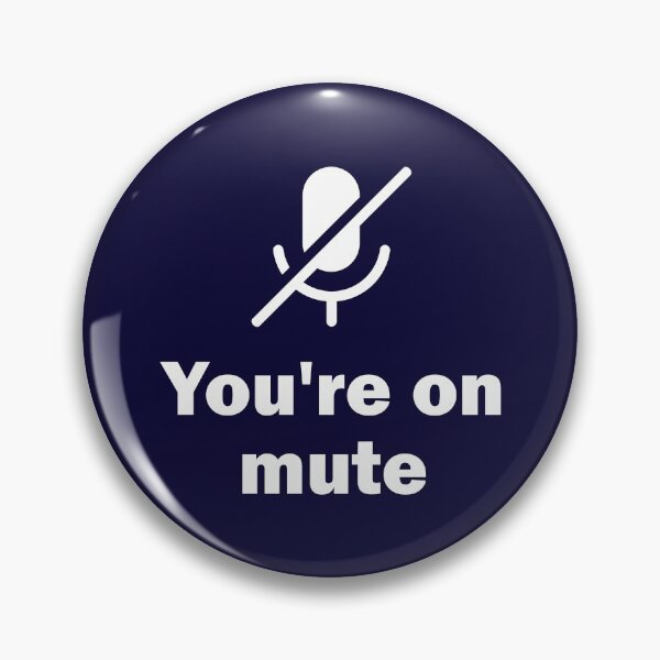 Item preview, You're on mute designed and sold by idrewthis.