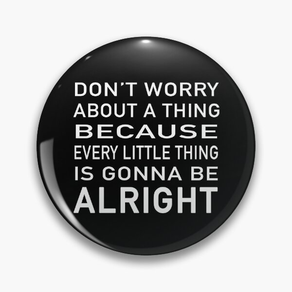 Item preview, Every little thing is gonna be alright gift designed and sold by Stageystuff.
