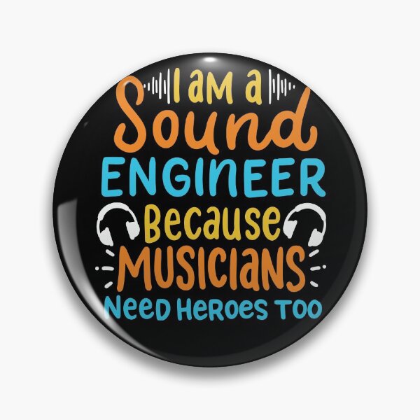 Item preview, I am a Sound Engineer Because Musicians Need Heroes Too | Audiophile  designed and sold by Dancing Dolphin Crafts.